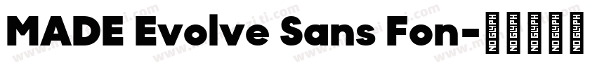 MADE Evolve Sans Fon字体转换